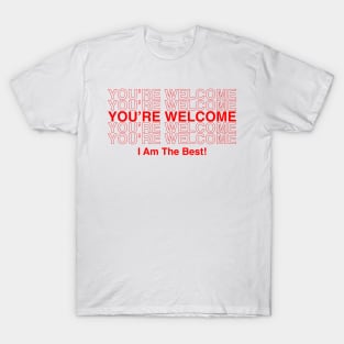 You're Welcome T-Shirt